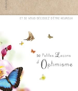 50 PETITES LECONS D'OPTIMISME