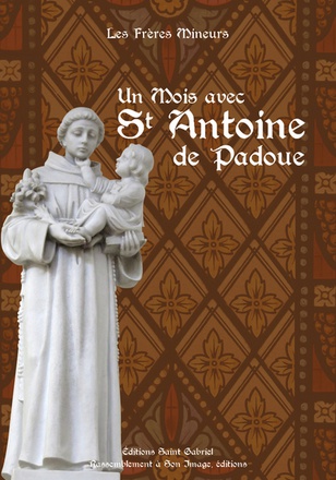 UN MOIS AVEC SAINT ANTOINE DE PADOUE - L182