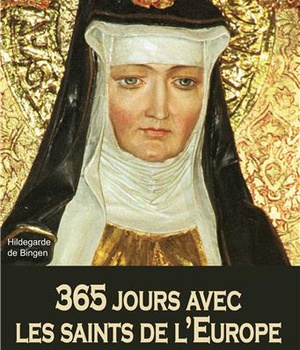 365 JOURS AVEC LES SAINTS DE L'EUROPE - L365