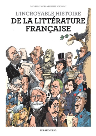 L'INCROYABLE HISTOIRE DE LA LITTERATURE FRANCAISE