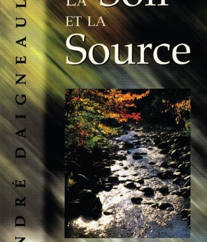 SOIF ET LA SOURCE (LA)