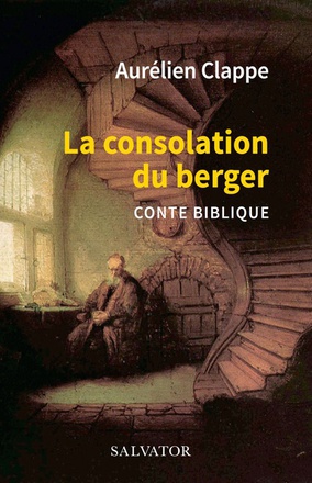 LA CONSOLATION DU BERGER - CONTE BIBLIQUE