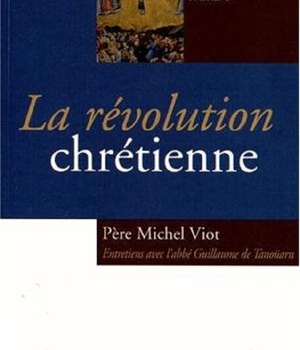 LA REVOLUTION CHRETIENNE - LA NOUVELLE EVANGELISATION, POUR QUOI FAIRE ?
