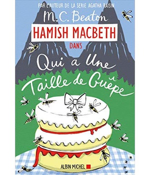 HAMISH MACBETH 4 - QUI A UNE TAILLE DE GUEPE