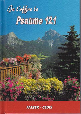 JE T'OFFRE LE PSAUME 121