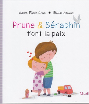 PRUNE ET SERAPHIN FONT LA PAIX