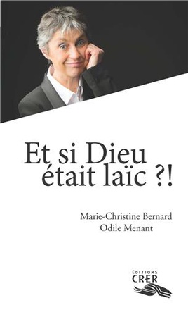 ET SI DIEU ETAIT LAIC ?! - EDITIONS CRER