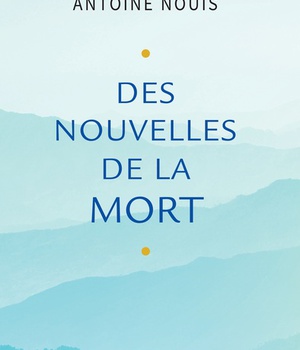 DES NOUVELLES DE LA MORT