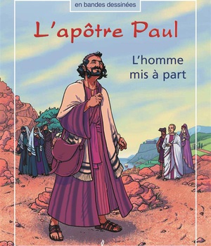 L'APOTRE PAUL, L'HOMME MIS A PART