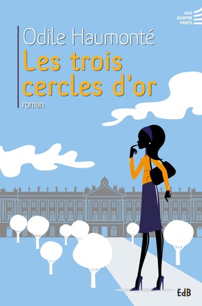 LES TROIS CERCLES DOR - ROMAN