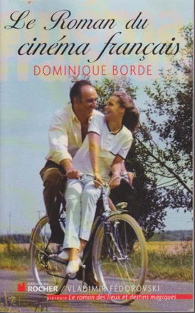 LE ROMAN DU CINEMA FRANCAIS - ANNEES 1960-1970