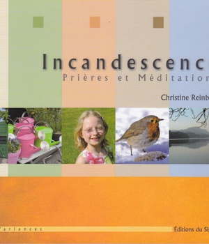 INCANDESCENCE-PRIERES ET MEDITATIONS