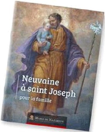 NEUVAINE A SAINT JOSEPH - POUR LA FAMILLE