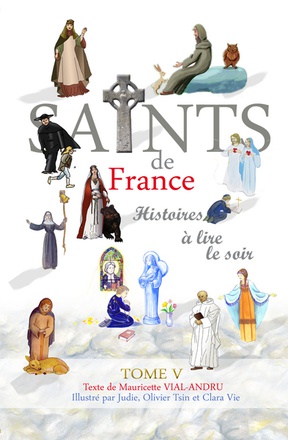 SAINTS DE FRANCE TOME 5 - HISTOIRES A LIRE LE SOIR