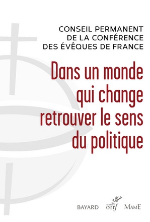 DANS UN MONDE QUI CHANGE RETROUVER LE SENS DU POLITIQUE