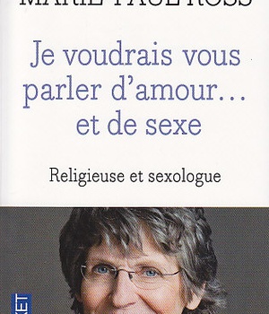 JE VOUDRAIS VOUS PARLER D'AMOUR... ET DE SEXE