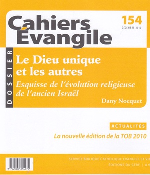 CAHIERS EVANGILE NO 154. LE DIEU UNIQUE ET LES AUTRES