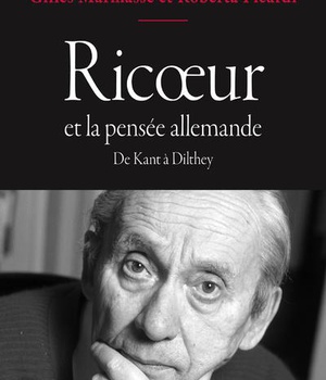 RICOEUR ET LA PENSEE ALLEMANDE. DE KANT A DILTHEY
