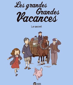 LES GRANDES GRANDES VACANCES, TOME 02 - LE SECRET