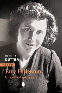 ETTY HILLESUM - UNE VOIX DANS LA NUIT
