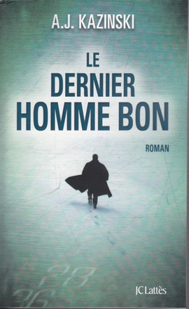 LE DERNIER HOMME BON