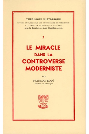 TH N3 - LE MIRACLE DANS LA CONTROVERSE MODERNISTE