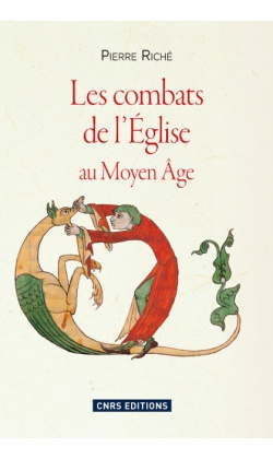 LES COMBATS DE L'EGLISE AU MOYEN-AGE