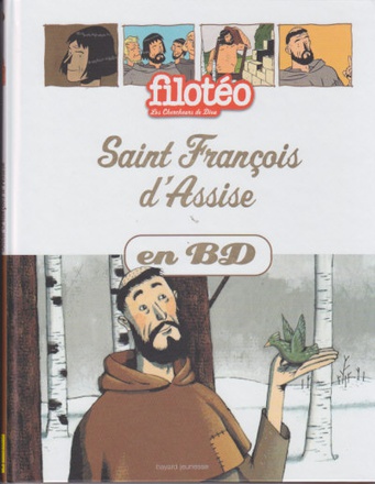 SAINT FRANCOIS D'ASSISE EN BD - CHERCHEURS DE DIEU (REEDITION)