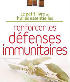 RENFORCER LES DEFENSES IMMUNITAIRES