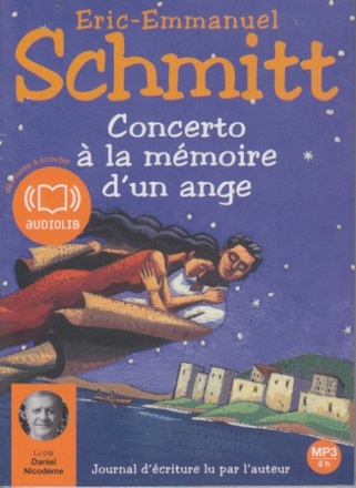 CONCERTO A LA MEMOIRE D'UN ANGE - LIVRE AUDIO 1 CD MP3 - JOURNAL D'ECRITURE LU PAR L'AUTEUR