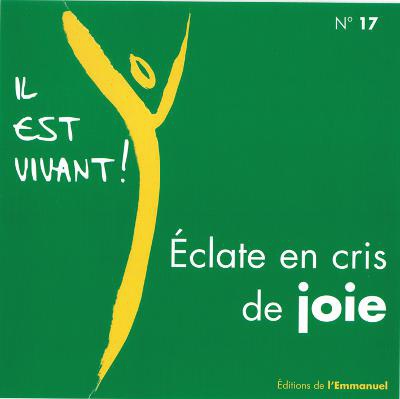 CD IL EST VIVANT ! ECLATE EN CRIS DE JOIE - CD 17