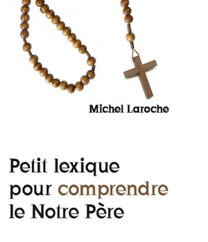 PETIT LEXIQUE POUR COMPRENDRE LE NOTRE PERE