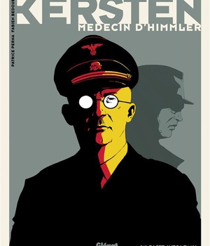 KERSTEN, MEDECIN D'HIMMLER - TOME 01 - LES MAINS DU MIRACLE