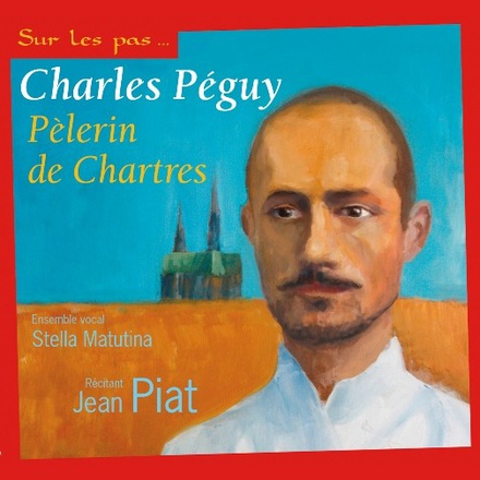 CHARLES PEGUY PELERIN DE CHARTRES - AUDIO