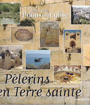 PELERINS EN TERRE SAINTE