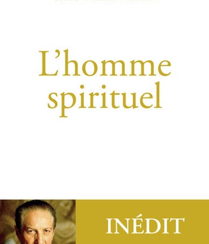 L'HOMME SPIRITUEL - INEDIT