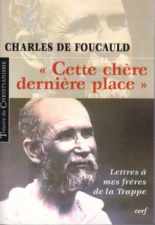 CETTE CHERE DERNIERE PLACE - LETTRES A MES FRERES DE LA TRAPPE