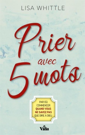 PRIER AVEC 5 MOTS