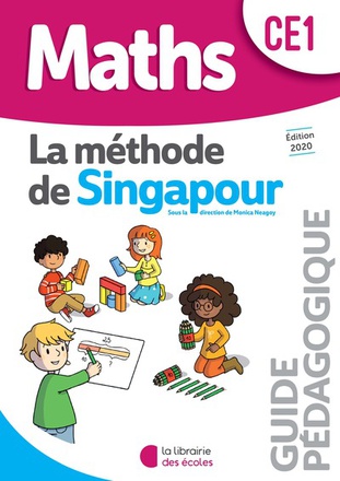 METHODE DE SINGAPOUR CE1 (2020) - GUIDE PEDAGOGIQUE