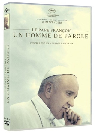 DVD DOCUMENTAIRE PAPE FRANCOIS, UN HOMME DE PAROLE PAR WIM WENDERS