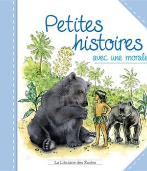 PETITES HISTOIRES AVEC UNE MORALE