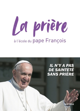 LA PRIERE A L'ECOLE DU PAPE FRANCOIS