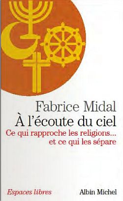 ESPACES LIBRES - T234 - A L'ECOUTE DU CIEL - CE QUI RAPPROCHE LES RELIGIONS... ET CE QUI LES SEPARE