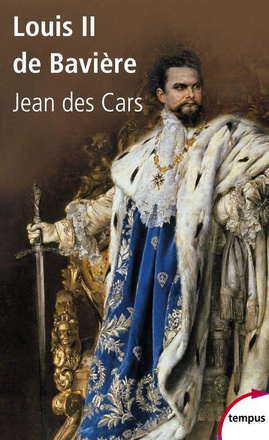 LOUIS II DE BAVIERE OU LE ROI FOUDROYE