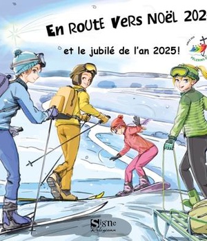 EN ROUTE VERS NOEL 2024 ET LE JUBILE DE L'AN 2025 - NOEL 2024 ENFANTS
