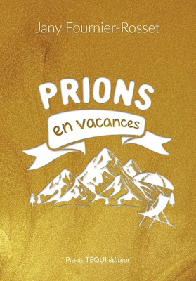 PRIONS EN VACANCES