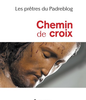 CHEMIN DE CROIX (PADREBLOG)