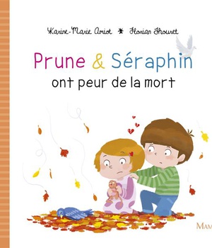 PRUNE ET SERAPHIN ONT PEUR DE LA MORT