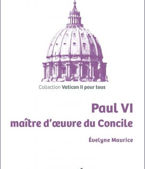 PAUL VI MAITRE D'OEUVRE DU CONCILE