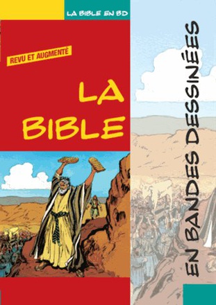 LA BIBLE EN BANDES DESSINEES (REVUE ET AUGMENTEE)